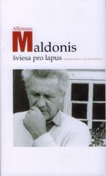 Maldonis, Alfonsas. Šviesa pro lapus. - Vilnius, 2009. Knygos viršelis